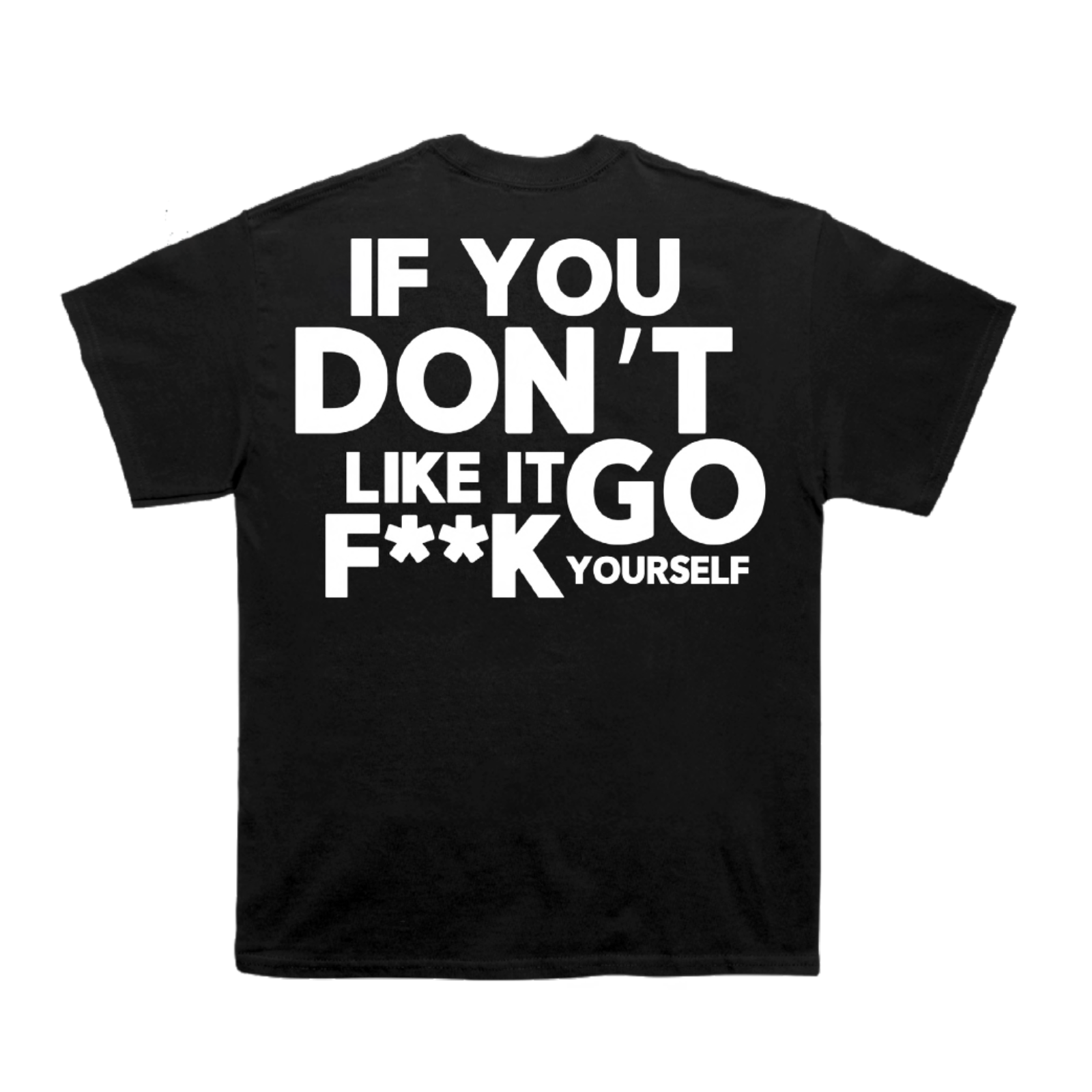 Staying Relevant Pete 'If You Don't Like it Go F**K Yourself' Black T Shirt