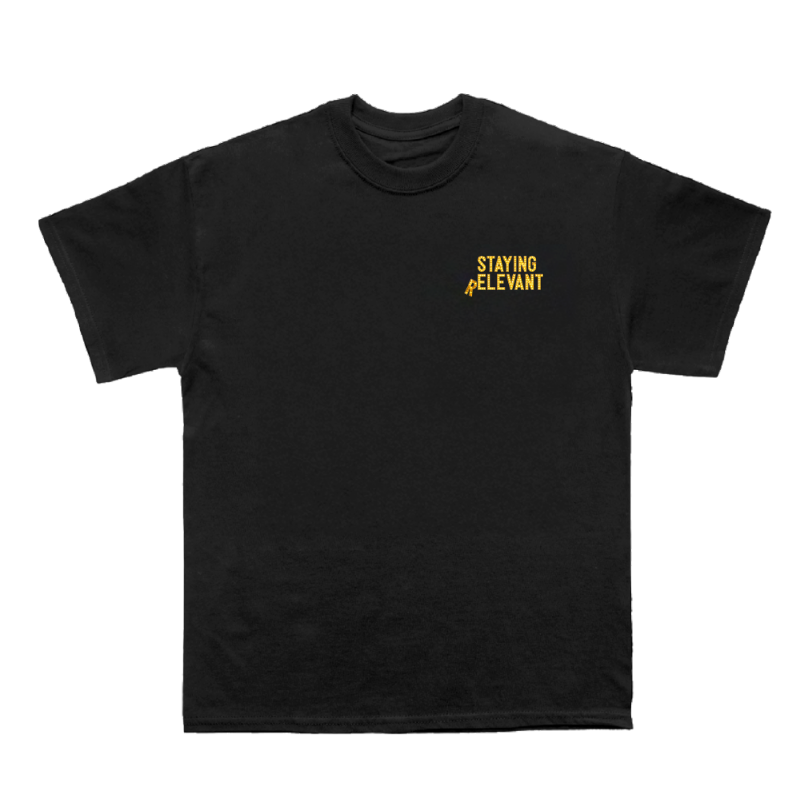 Staying Relevant Pete 'If You Don't Like it Go F**K Yourself' Black T Shirt