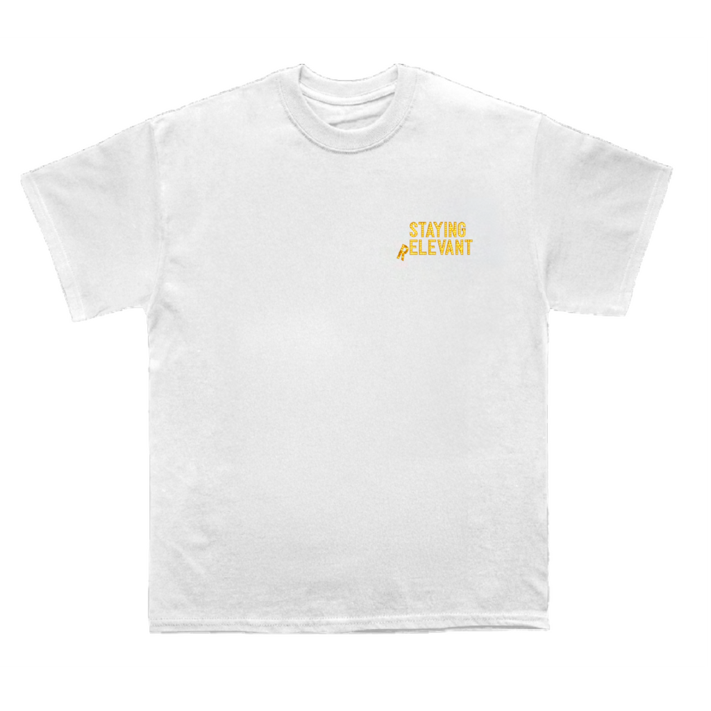 Staying Relevant White T-Shirt