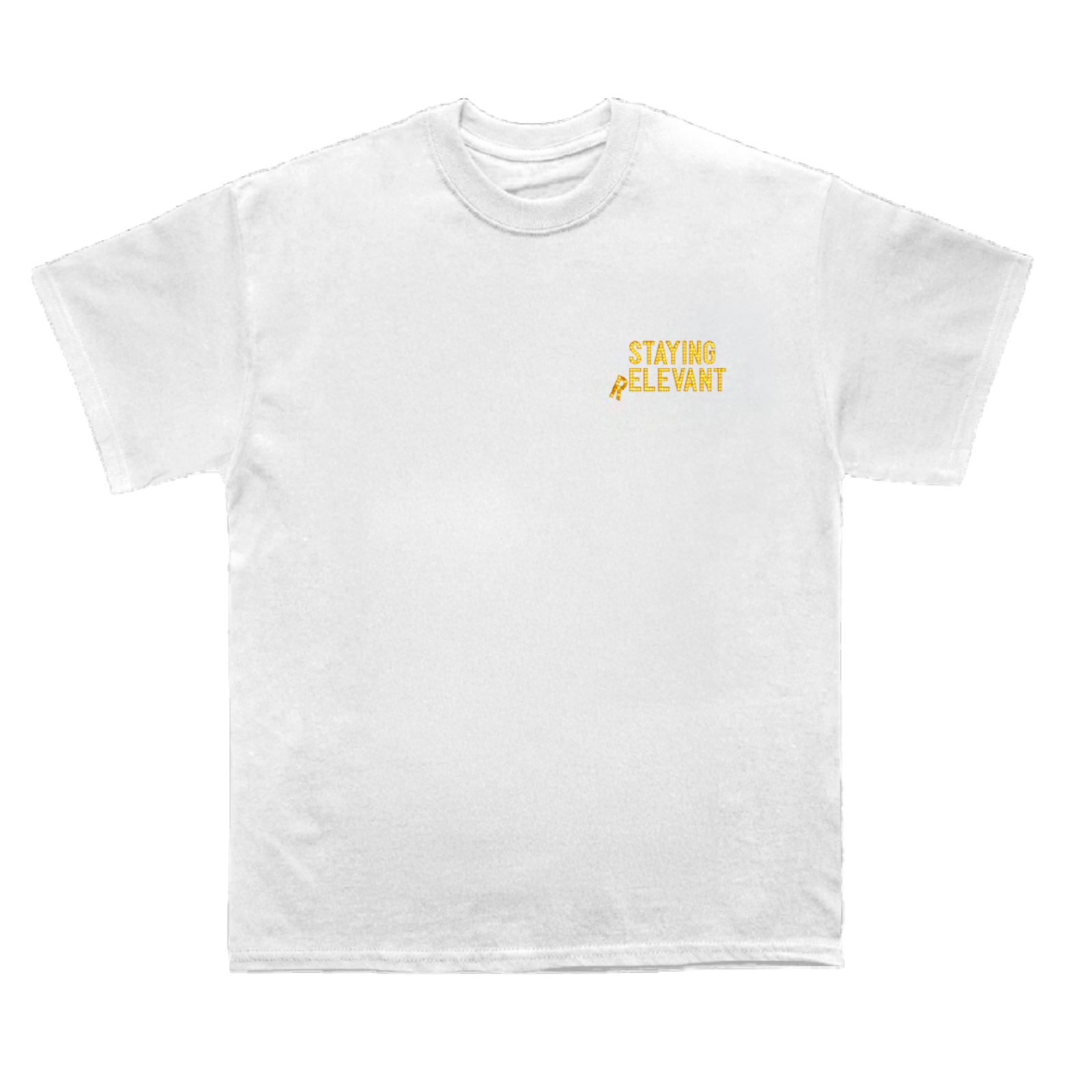 Staying Relevant White T-Shirt